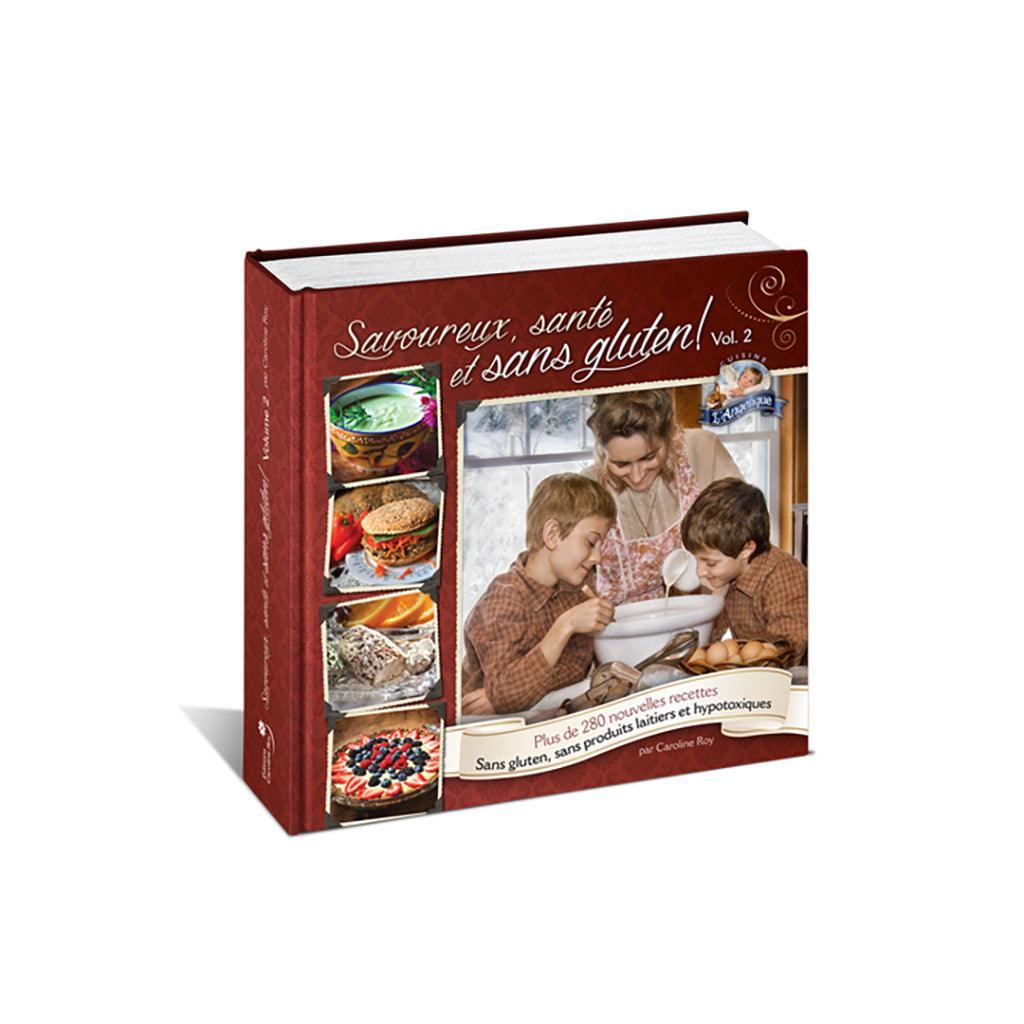 Tasty, Healthy and Gluten-Free Recipe Book! Flight. 2 Cuisine L'Angélique - La Boite à Grains