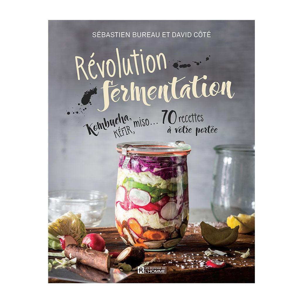 Fermentation Revolution Les Éditions de L’Homme - La Boite à Grains